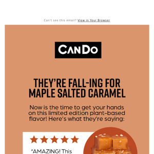 Have you tried Maple Salted Caramel yet?🤩