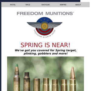 Ready for spring hunting and shooting? We've got your rounds ready to go!