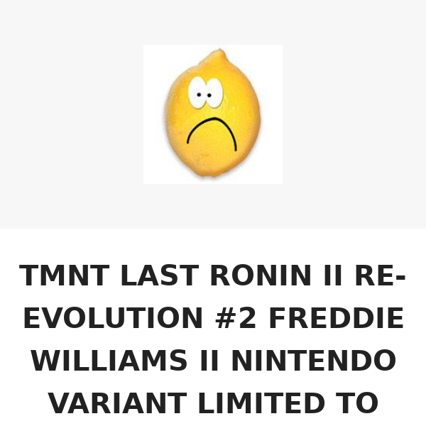 TMNT LAST RONIN II RE-EVOLUTION #2 FREDDIE WILLIAMS II NINTENDO VARIANT LIMITED TO 1200 COPIES