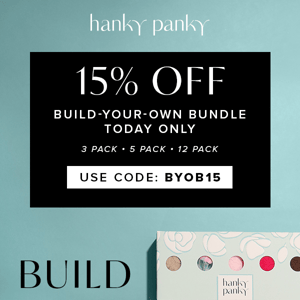 15% OFF Build Your Own Bundle
