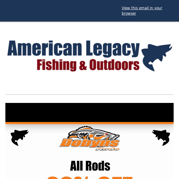 20% off All Dobyns Rods, This Weekend Only! - American Legacy