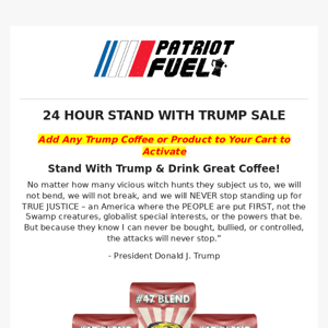 Stand with Trump 24 Hour Savings Event Starts Now!