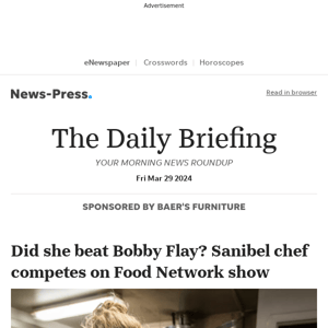 Daily Briefing: Did she beat Bobby Flay? Sanibel chef competes on Food Network show