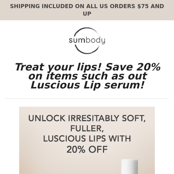 20% off Lip 👄 Serum and Tinted Balm!