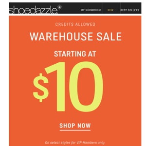 Warehouse Sale: $10 + Up!