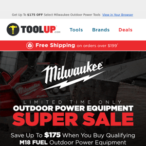 Get $175 Off - Milwaukee Outdoor Power Equipment Super Sale