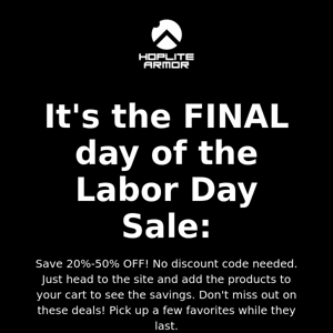 FINAL DAY! Save Up To 50% On Our Labor Day Sale! Shop Now! Don't Miss Out!