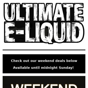 Ultimate Juice weekend deals now live!