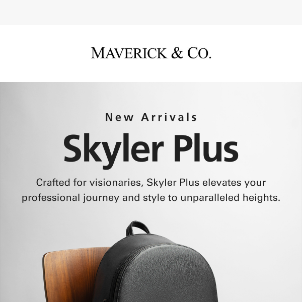 Just Launched: The All-New Skyler Plus Backpack