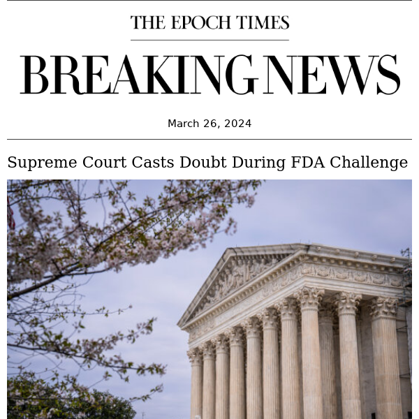 Breaking: Supreme Court Casts Doubt During FDA Challenge