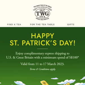 Feeling lucky? Celebrate St. Patrick’s Day with TWG Tea