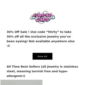 30% Off Sale <3