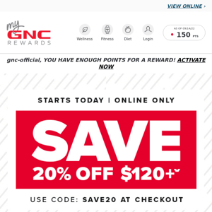 Starts today! 20% off $120+ at GNC.com 🤑