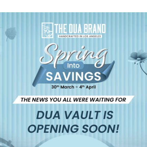 DUA Vault Opening Soon!! 🔐