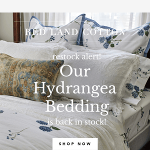 Hydrangea Bedding is BACK IN STOCK! 👏