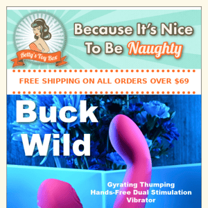 Get Buck Wild This Holiday! New Gyrating Thumping Vibe