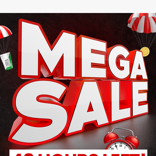 📣 Mega Sale Only 48 Hours Left!