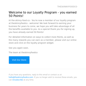 Welcome to our Loyalty Program - you earned 50 Points!