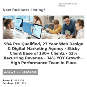 SBA Pre-Qualified, 27 Year Web Design & Digital Marketing Agency - Sticky Client Base of 130+ Clients - 52% Recurring Revenue - 34% YOY Growth