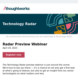 There’s still time: register for the Technology Radar preview webinar