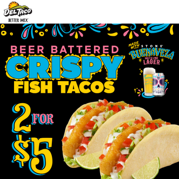 Reel in 2 for $5 Crispy Fish tacos 🎣