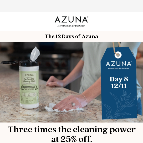 Day 8: What’s better than Azuna wipes? MORE Azuna wipes.