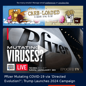 Pfizer Mutating COVID-19 via ‘Directed Evolution?’; Trump Launches 2024 Campaign