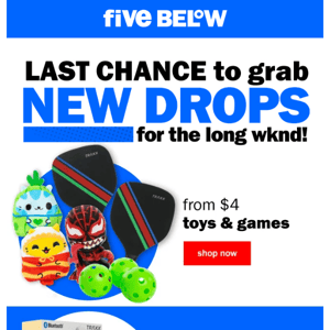 LAST CHANCE!