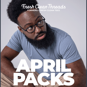 April Packs are HERE