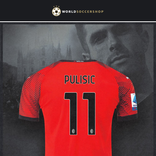 AC Milan's Newest Star from the USA - PULISIC! Available Now!