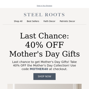 LAST CHANCE: 40% OFF Mother's Day Gifts 🚨