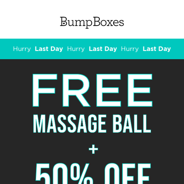 LAST DAY to claim your FREE Massage Ball
