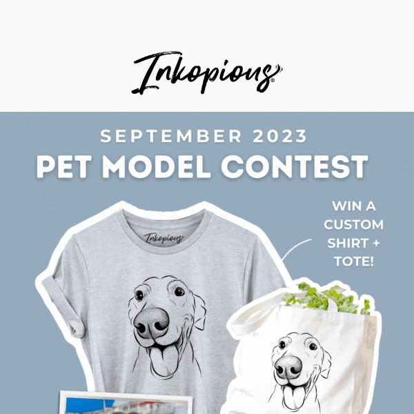 📸 Our September 2023 Pet Model Contest is now open! 🐾