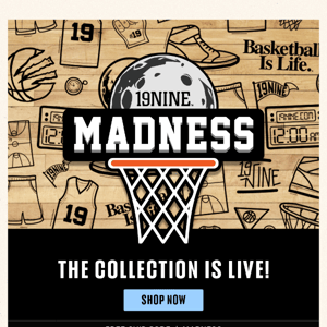 19nine Madness Collection is Now Live