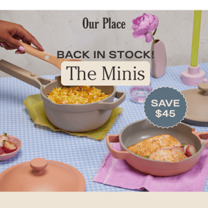 Minis are BACK in stock!