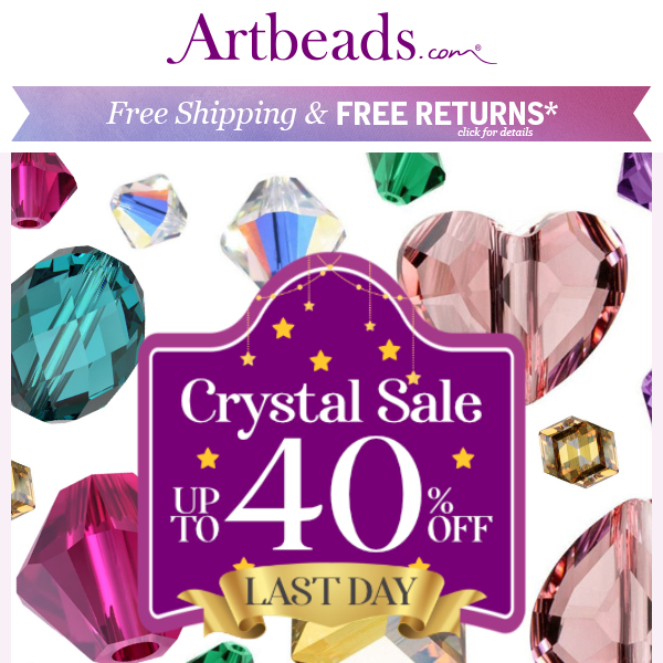 🚨 LAST DAY for Up to 40% OFF Crystal! 