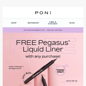 Want a FREE Pegasus Liquid Liner? 🖤 Hurry, today only!*