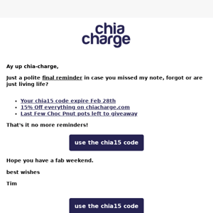 I hope it's ok to let you know Chia Charge? before your code expires ...😉