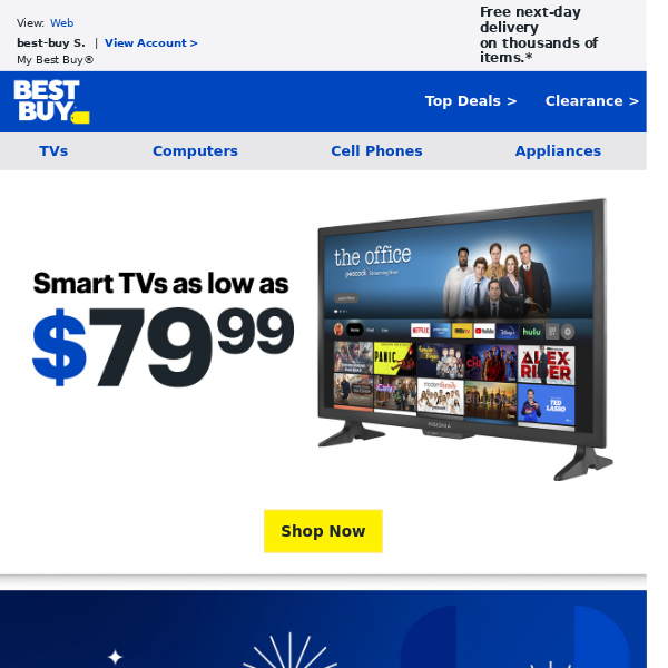 Smart TVs at very smart prices: As low as $79.99.
