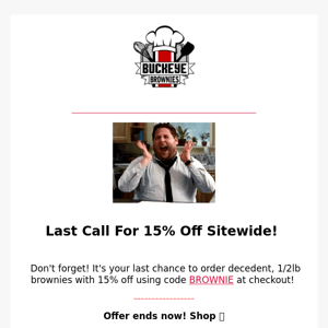 🚨 RE: Last Call For 15% Off Sitewide!! 😮