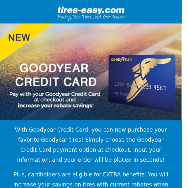 Pay and Increase your Rebate saving with Goodyear Credit Card!