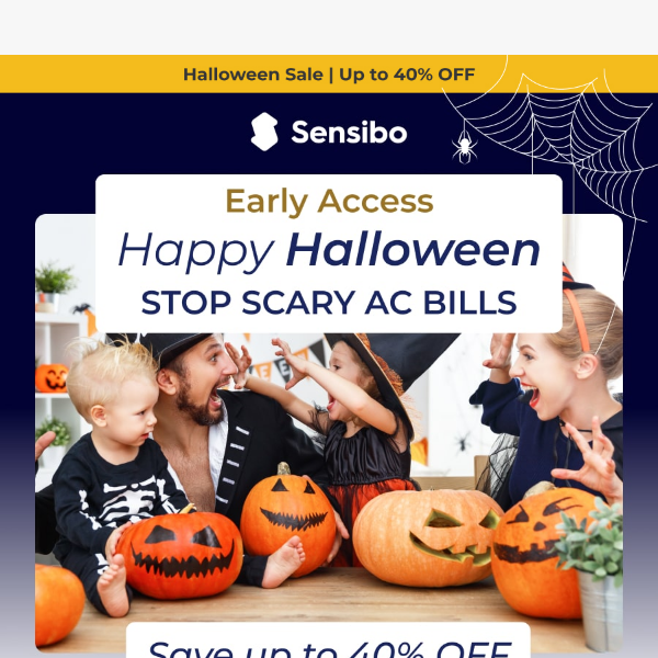 👻 Scare Away High Bills with Sensibo’s Halloween Special - Early Access Inside!