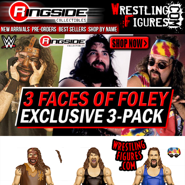 3 Faces of Foley Ringside Exclusive Set!