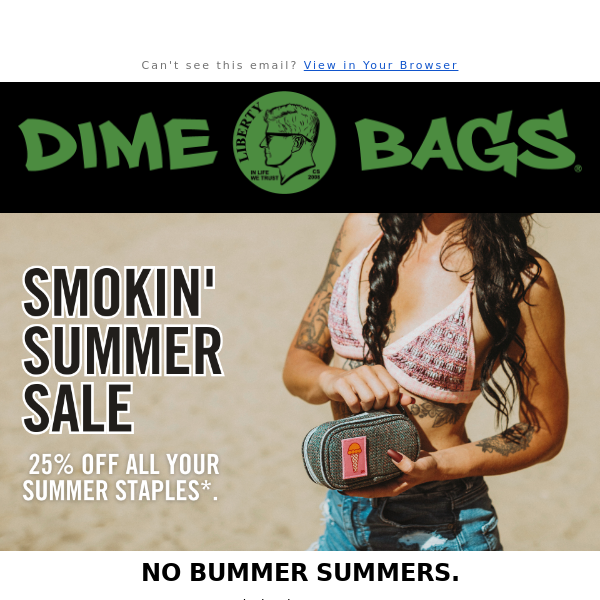 The Smokin' Summer Sale is here 😎