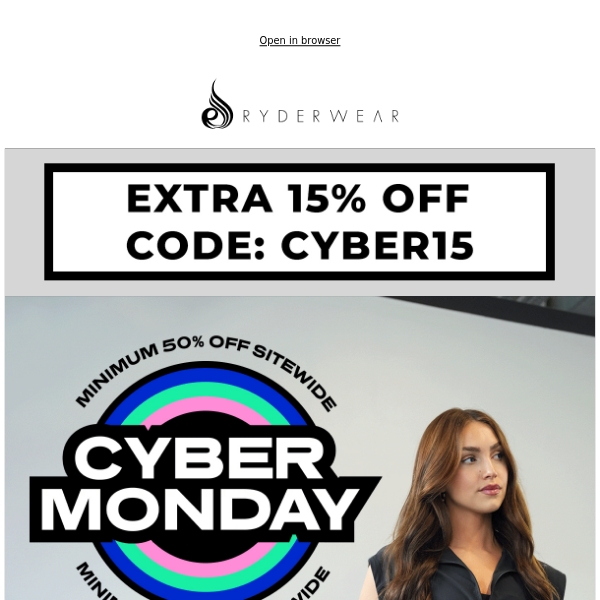 EXTRA 15% OFF CYBER MONDAY 🔥