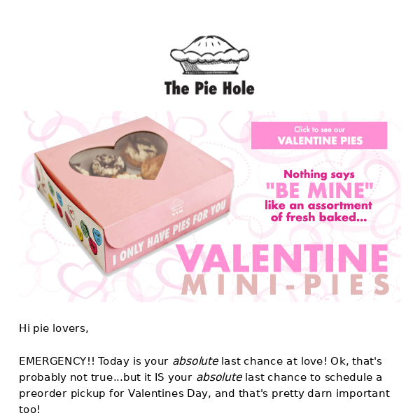 Last chance at love!! 💘🥧🏁