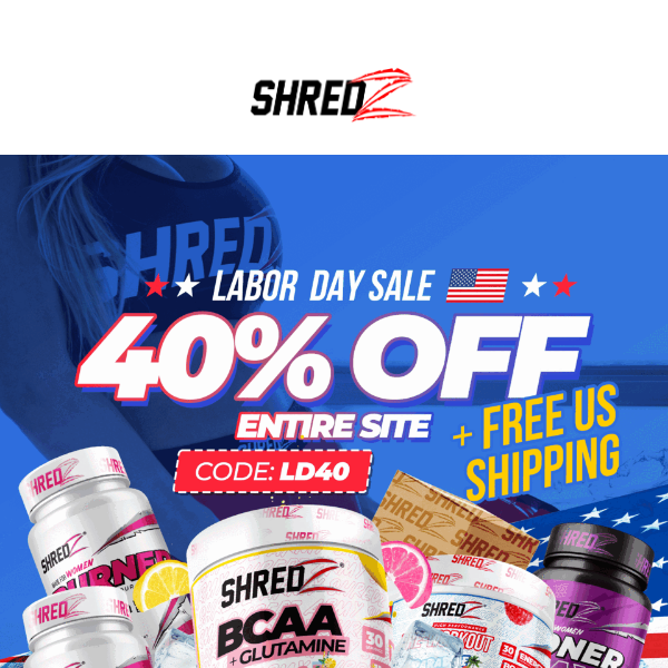 🇺🇸Labor Day Savings Alert: 40% Off + FREE Shipping on Shredz!