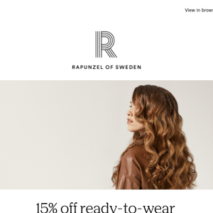 Flash deal! 15% off ready-to-wear extensions