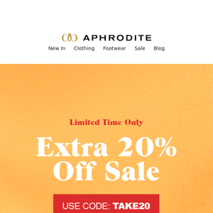 Extra 20% Off Sale Now Live!