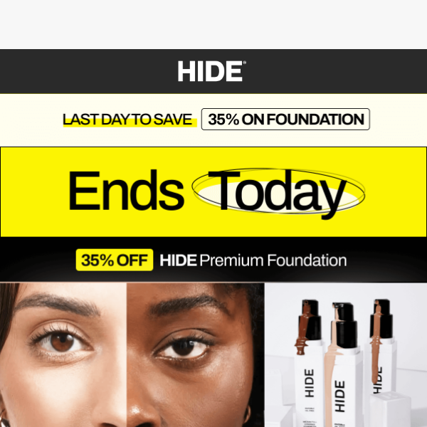 ENDS TONIGHT - 35% OFF FOUNDATION